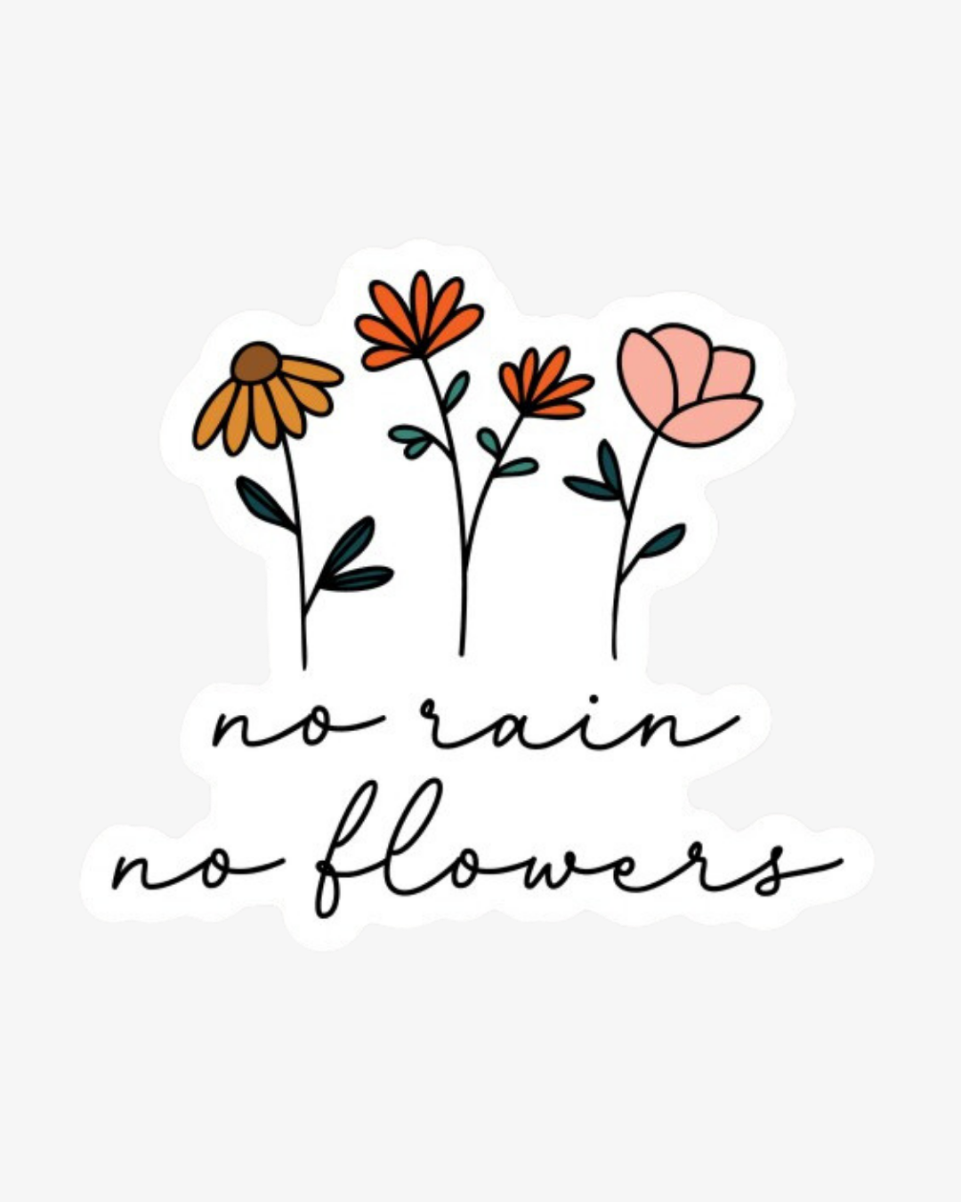 No Rain, No Flowers Decal - Wholesale