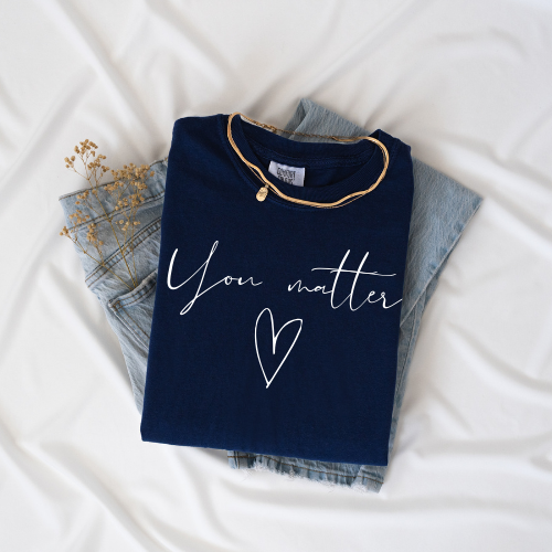 You Matter T-shirt