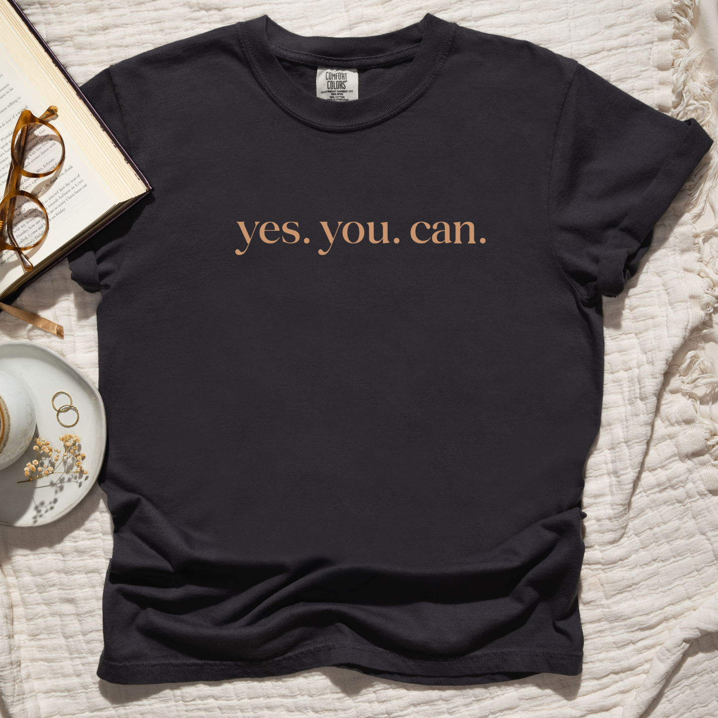 Yes. You. Can. T-shirt