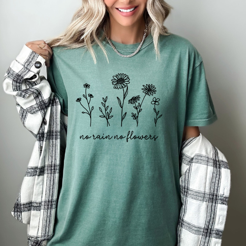 No Rain, No Flowers T-Shirt