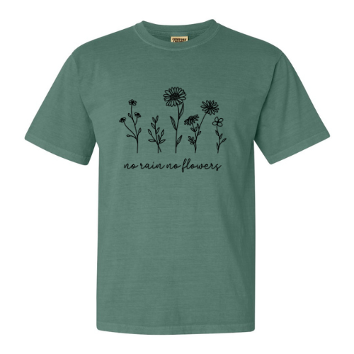 No Rain, No Flowers T-Shirt