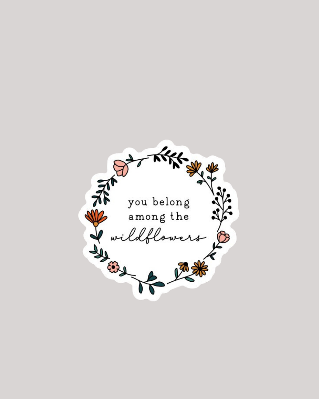 You Belong Among the Wildflowers Decal - Wholesale