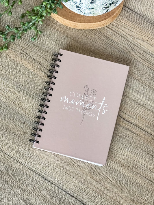 Collect Moments Not Things Journal